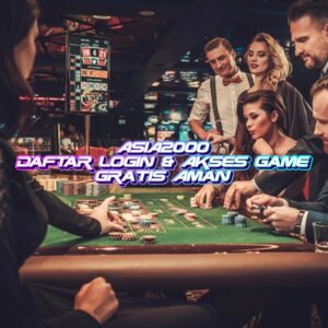 ASIA2000 Daftar Login & Akses Game Gratis Aman