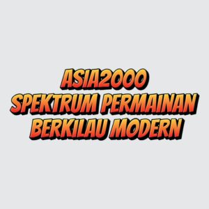 ASIA2000 Spektrum Permainan Berkilau Modern