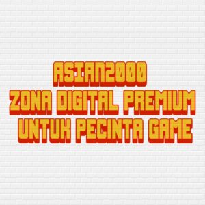 ASIAN2000 Zona Digital Premium untuk Pecinta Game
